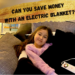 Can an electric blanket or heated throw save you money on your heating bills? Lei Hang's daughter Yasmin using a Dreamland relaxwell luxury heated throw
